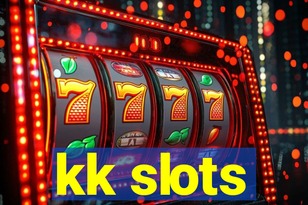 kk slots